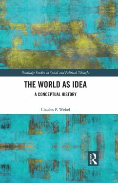 The World as Idea (eBook, PDF) - Webel, Charles P.