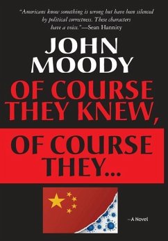 Of Course They Knew, Of Course They ... - Moody, John