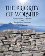 The Priority of Worship: Turning... - Bild 1
