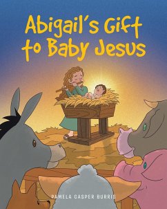 Abigail's Gift to Baby Jesus - Burris, Pamela Casper