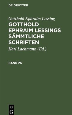 Gotthold Ephraim Lessing: Gotthold Ephraim Lessings Sämmtliche Schriften. Band 26 - Lessing, Gotthold Ephraim