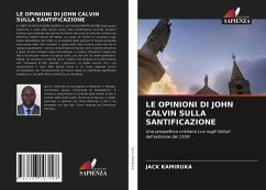 LE OPINIONI DI JOHN CALVIN SULLA SANTIFICAZIONE - Kamiruka, Jack