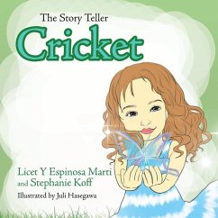 The Story Teller Cricket - Espinosa Marti, Licet Y.; Koff, Stephanie