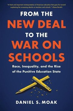 From the New Deal to the War on Schools - Moak, Daniel S