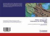 Views, Essays and Interviews on the Middle East