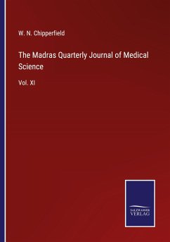 The Madras Quarterly Journal of Medical Science - Chipperfield, W. N.