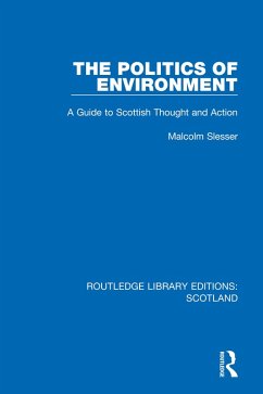The Politics of Environment (eBook, ePUB) - Slesser, Malcolm