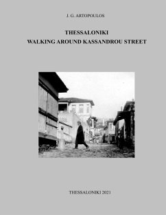 THESSALONIKI WALKING AROUND KASSANDROU STREET - Artopoulos, Ioannis