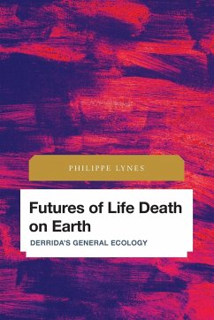 Futures of Life Death on Earth - Lynes, Philippe