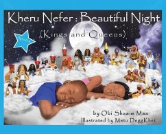 Kheru Nefer: Beautiful Night (Kings and Queens) Ages 0 to 6: Beautiful Night: Kings and Queens - Shaaim Maa, Obi