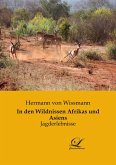 In den Wildnissen Afrikas und Asiens