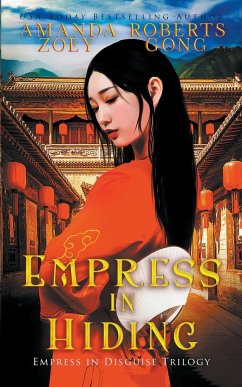 Empress in Hiding - Gong, Zoey; Roberts, Amanda