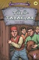 Tülütabaklar - Kurtulusun Kahramanlari 3 - Bilgin, Ismail