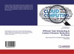 Efficient Task Scheduling & Carbon Emission Reduction in Cloud