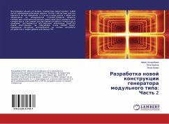 Razrabotka nowoj konstrukcii generatora modul'nogo tipa: Chast' 2 - Koshumbaew, Marat; Kwasow, Petr; Erzhan, Asem