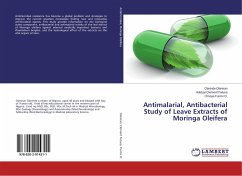 Antimalarial, Antibacterial Study of Leave Extracts of Moringa Oleifera - Olaniran, Olarinde; Clement Fatusa, Adetuyi; Funmi O., Omoya