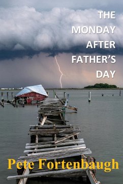 The Monday After Father's Day - Fortenbaugh, Pete