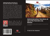 Administration foncière et sécurité foncière du Ghana