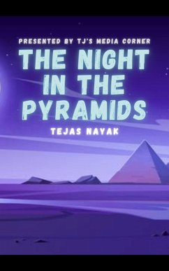 The Night In The Pyramids (eBook, ePUB) - Nayak, Tejas