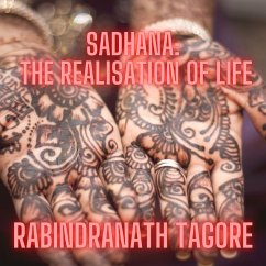 Sadhana: the realisation of life (MP3-Download) - Tagore, Rabindranath