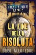La Fine della Risoluta (Le Lande... - Bild 1