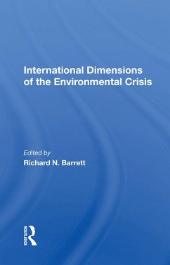 International Dimensions Of The Environmental Crisis (eBook, ePUB) - Barrett, Richard N