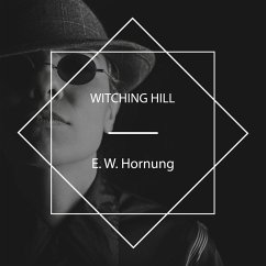 Witching Hill (MP3-Download) - Hornung, E. W.