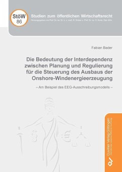 Die Bedeutung der Interdependenz zwischen Planung und Regulierung für die Steuerung des Ausbaus der Onshore-Windenergieerzeugung (eBook, PDF)