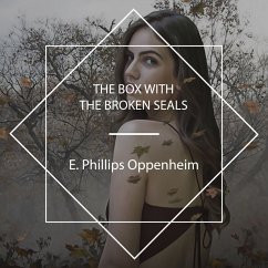 The Box with the Broken Seals (MP3-Download) - Oppenheim, E. Phillips