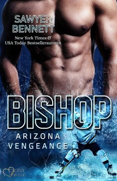 Bishop (Arizona Vengeance Team Teil 1) (eBook, ePUB) - Bennett, Sawyer