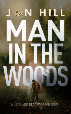 Man In The Woods (Jack and Stacey Green Thrillers) (eBook, ePUB) Cover Man In The Woods (Jack and Stacey Green Thrillers) (eBook, ePUB)