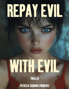 Cover Repay Evil with Evil (eBook, ePUB)
