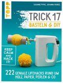 Trick 17 Basteln & DIY (eBook, ePUB)
