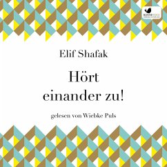 Hört einander zu! (MP3-Download) - Shafak, Elif
