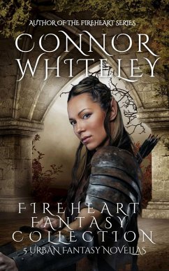 Fireheart Fantasy Collection: 5 Urban Fantasy Novellas (The Fireheart Fantasy Series, #7) (eBook, ePUB) - Whiteley, Connor