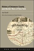 History of Delaware County and Border Wars of New York (eBook, ePUB)
