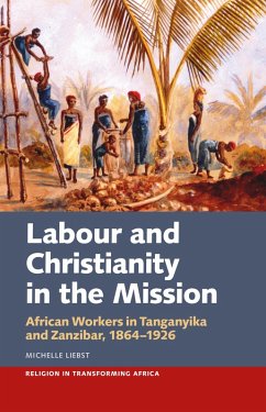 Labour & Christianity in the Mission (eBook, ePUB) - Liebst, Michelle