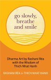 Go Slowly, Breathe and Smile (eBook, ePUB)