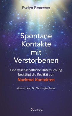 Spontane Nachtod-Kontakte (eBook, ePUB) - Elsaesser, Evelyn