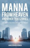 Manna from Heaven and other True Stories (eBook, ePUB)