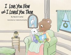I Love You Now and I Loved You Then (eBook, ePUB) - Carter, Becki