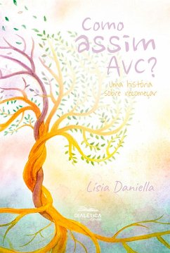 Como Assim AVC? (eBook, ePUB) - Daniella, Lísia