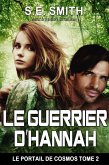 Le Guerrier d'Hannah (Le Portail de Cosmos, #2) (eBook, ePUB) Le Guerrier d'Hannah (Le Portail de Cosmos, #2) (eBook, ePUB)