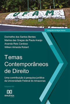 Temas Contemporâneos de Direito (eBook, ePUB) - Bentes, Dorinethe dos Santos; Araújo, Marina das Graças de Paula; Cardoso, Ananda Reis; Robert, Wilken Almeida