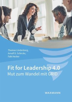 Fit for Leadership 4.0 - Lindenberg, Thomas;Schircks, Arnulf D.;Hecker, Falk