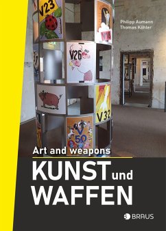 Kunst und Waffen - Aumann, Philipp;Köhler, Thomas