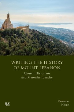 Writing the History of Mount Lebanon (eBook, ePUB) - Hojairi, Mouannes