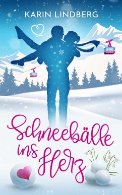 Schneebälle ins Herz (eBook, ePUB) - Lindberg, Karin