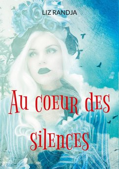 Au coeur des silences (eBook, ePUB)