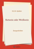 Rotwein oder Weißwein